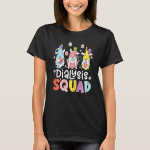 Womens Dialysis Squad Bunny Gnome Eggs Hunting Nur T-Shirt