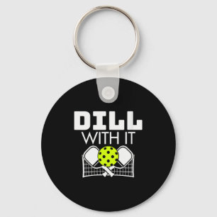 Womens Dill With It Funny Ckleball Paddle And Net Keychain