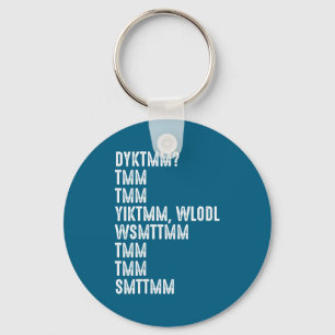 Womens Do You Know The Muffin Man Dyktmm Funny Quo Keychain