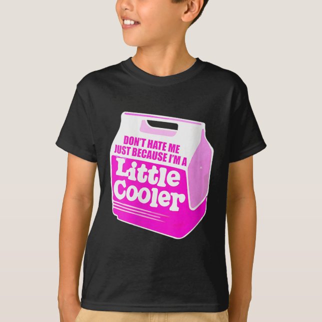 Womens Don't Hate Me Just Because I'm A Little-coo T-Shirt (Front)