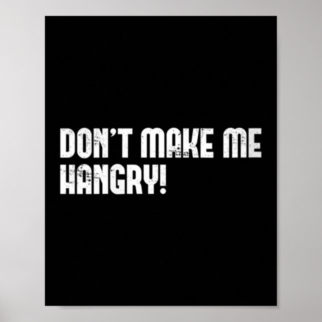 Womens Don't Make Me Hangry! V-neck  Poster (Front)
