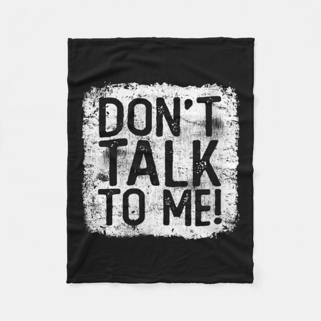 Womens Don't Talk To Me Funny Quote I Hate Morning Fleece Blanket (Front)
