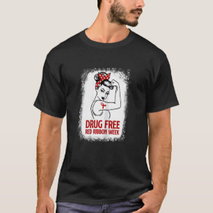 Womens Drug Free Red Ribbon Week Awareness Unbreak T-Shirt