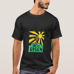 Womens Easter Cross Religious Easter He Is Risen C T-Shirt