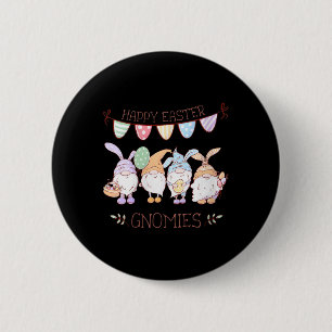 Womens Easter Gnomes Shirt, Happy Easter Gnomies V 2 Inch Round Button