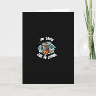 Womens Eat Drink And Be Scary Halloween Card