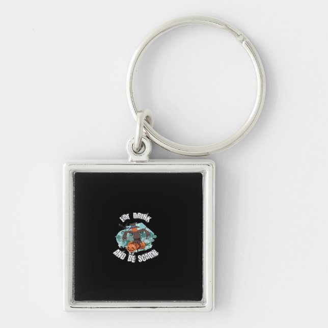 Womens Eat Drink And Be Scary Halloween  Keychain (Front)