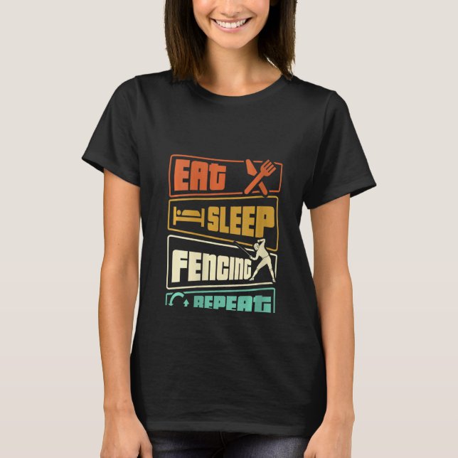 Womens Eat Sleep Fencing Repeat  Sword Sabre Epee  T-Shirt (Front)