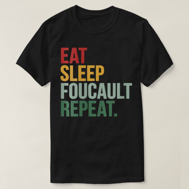 Womens Eat Sleep Foucault Repeat Philosophy Postst T-Shirt (Design Front)