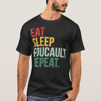 Womens Eat Sleep Foucault Repeat Philosophy Postst T-Shirt