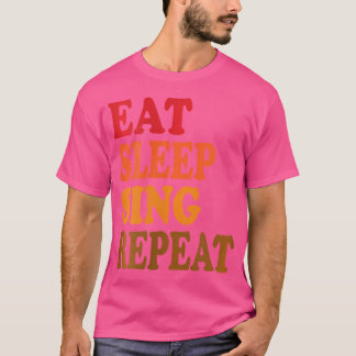 Womens Eat Sleep Sing Repeat Choir Chorus Band Sin T-Shirt