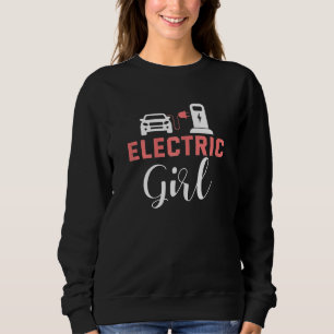 Womens Electric Girl Electric Car Driver Electric Sweatshirt