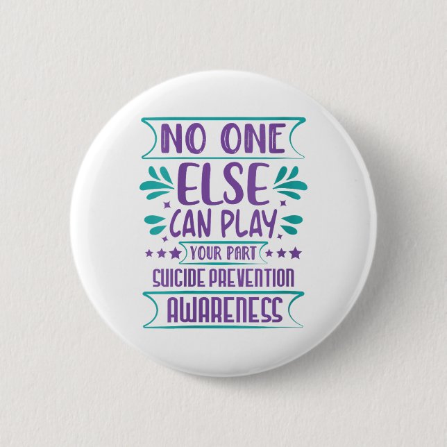 Womens Else Can Play Your Part Suicide Prevention  2 Inch Round Button (Front)