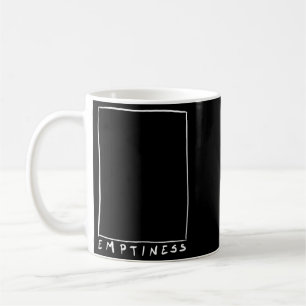 Womens Emptiness Funny Sarcastic Humour Quote Coffee Mug
