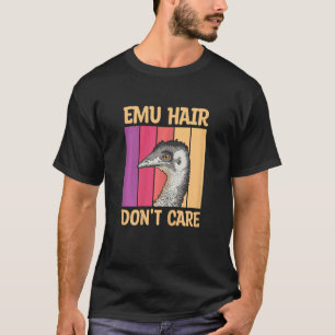 Womens Emu Hair Don't Care For Your Emu Wife T-Shirt