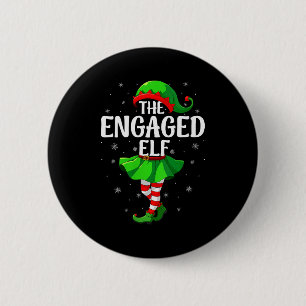 Womens Engaged Elf Christmas Girls Women Elf Squad 2 Inch Round Button