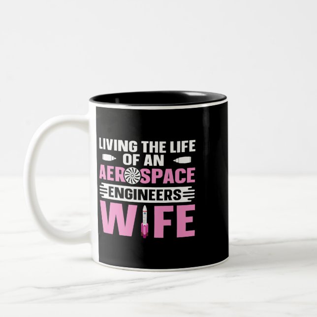 Womens Engineering Quote for a Wife of an Aerospac Two-Tone Coffee Mug (Left)