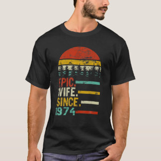 Womens Epic Wife Since 1974 T-Shirt