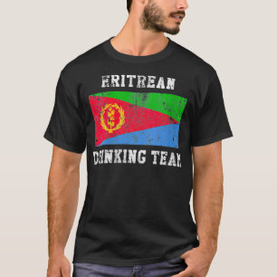 Womens Eritrean Drinking Team Funny National Pride T-Shirt