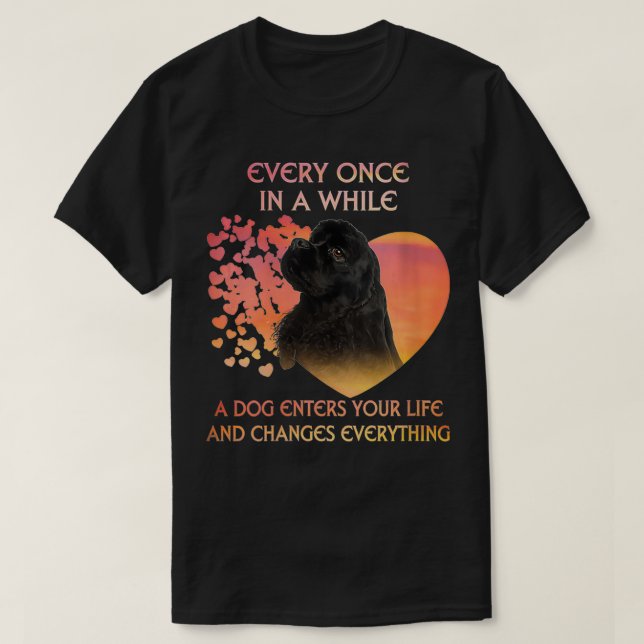 Womens Every Once In A While American Cocker Spani T-Shirt (Design Front)