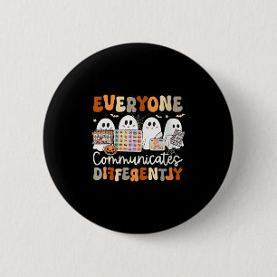 Womens Everyone Communicates Differently Halloween 2 Inch Round Button