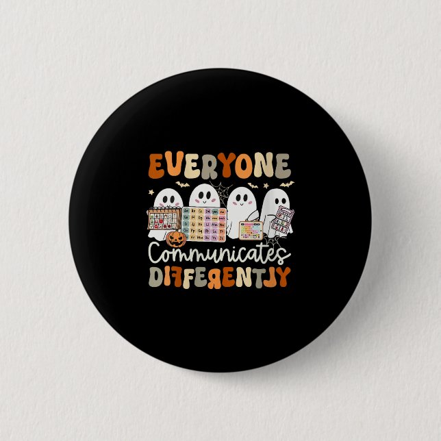 Womens Everyone Communicates Differently Halloween 2 Inch Round Button (Front)