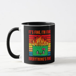 womens Everything's Fine Dumpster On Fire Mug