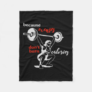 Womens Excuses Don't Burn Calories I Motivational  Fleece Blanket