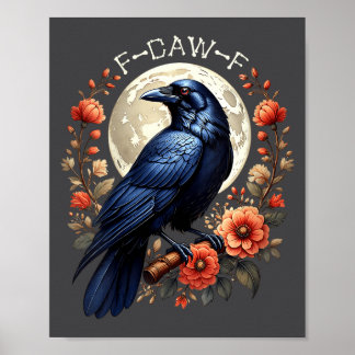 Womens F-caw-f Crow Funny Raven Moon Adult Humor N Poster
