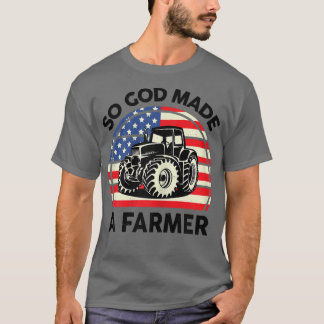 Womens Famer  Girls So God Made A Farmer Funny Ran T-Shirt