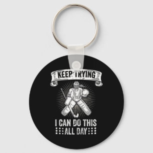 Womens Field Hockey Goalie Quote Keep Trying Goal Keychain
