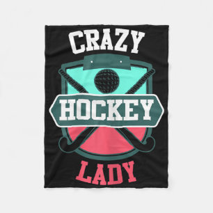 Womens Field Hockey Shirt Funny Crazy Hockey Lady  Fleece Blanket