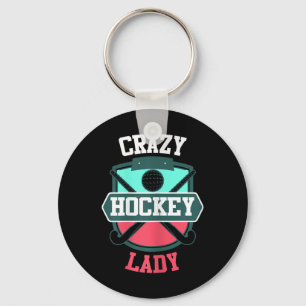 Womens Field Hockey Shirt Funny Crazy Hockey Lady  Keychain