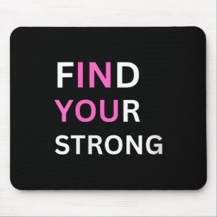 Womens Find Your Strong, In You! V-neck  Mouse Pad