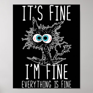 Womens Fine Fine Everything Is Fine Funny Black Poster