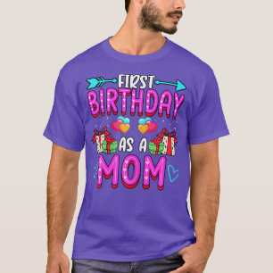Womens First Birthday As A Mom Maternity Baby Reve T-Shirt