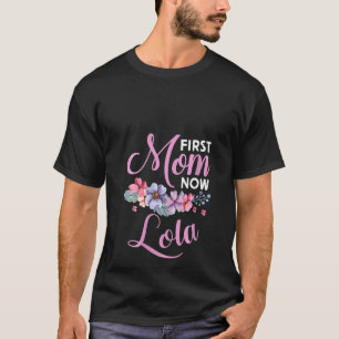 Womens First Mom Now Lola Grandma Blessings Promot T-Shirt