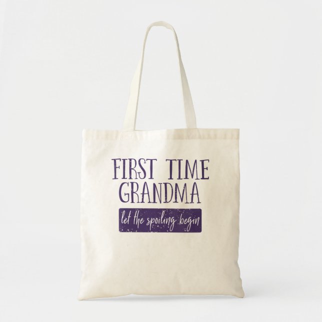 Womens First Time Grandma New Grandmom Gift Spoil  Tote Bag (Front)