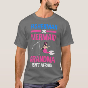 Womens Fisherman or Mermaid Grandma Gender Reveal T-Shirt