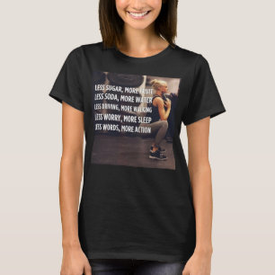 Women's Fitness Inspirational Words - More Action T-Shirt