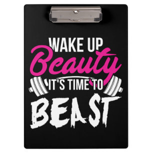 Women's Fitness - Wake Up Beauty, Time To Beast Clipboard