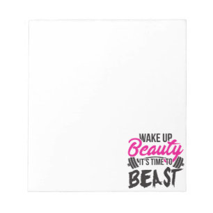 Women's Fitness - Wake Up Beauty, Time To Beast Notepad