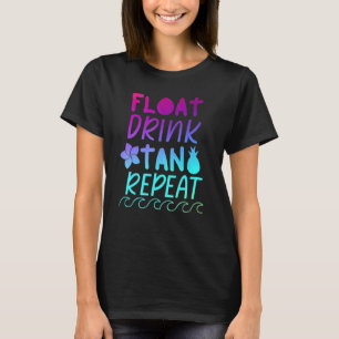 Womens Float Drink Tan Repeat Summer Beach Pineapp T-Shirt