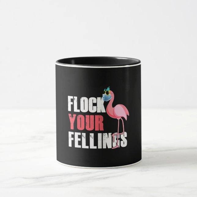 Womens Flock Your Feelings Funny Flamingo Mug (Center)