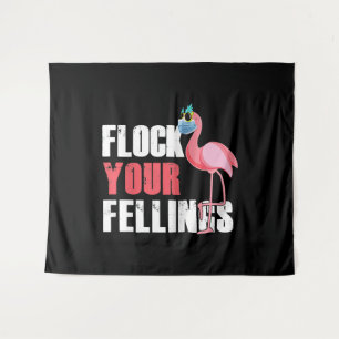 Womens Flock Your Feelings Funny Flamingo Tapestry