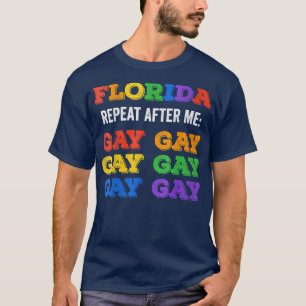 Womens Florida Gay Say Gay Trans Stay Proud LGBTQ T-Shirt