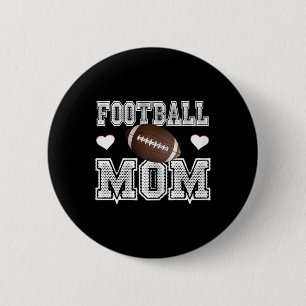 Womens Football Shirt For Moms-football Mom -love 2 Inch Round Button