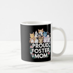 Womens Foster Cat Adopt Shirt Proud Foster Mom Coffee Mug
