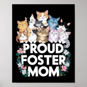 Womens Foster Cat Adopt Shirt Proud Foster Mom Poster