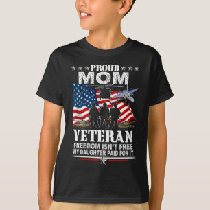 Womens freedom isn't - proud mom of a daughter T-Shirt